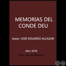 MEMORIAS DEL CONDE DEU - Autor: JOSÉ EDUARDO ALCAZAR - Año 2018